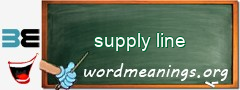 WordMeaning blackboard for supply line